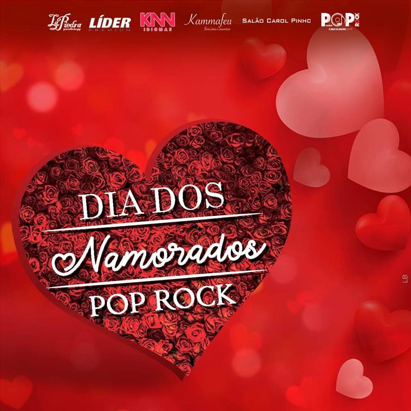Dia dos Namoradores Pop Rock 2019 - Participe! - Foto: divulgação